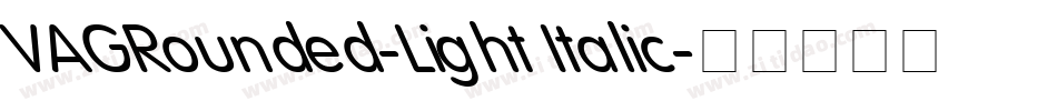 VAGRounded-Light Italic字体转换